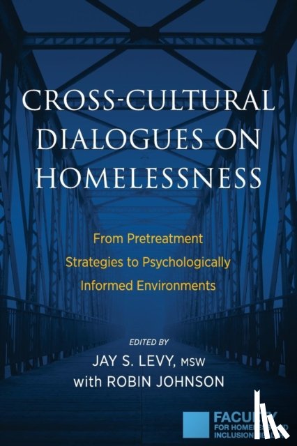  - Cross-Cultural Dialogues on Homelessness