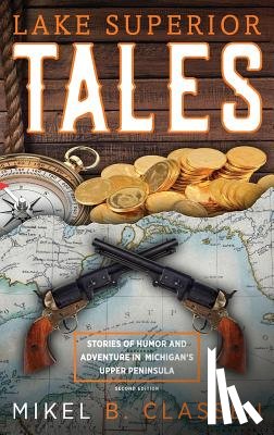Classen, Mikel B - Lake Superior Tales