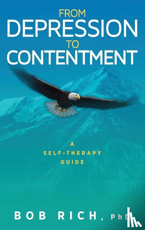 Rich, Bob - From Depression to Contentment