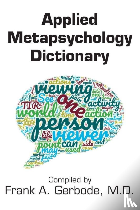 Gerbode, Frank A. - Applied Metapsychology Dictionary