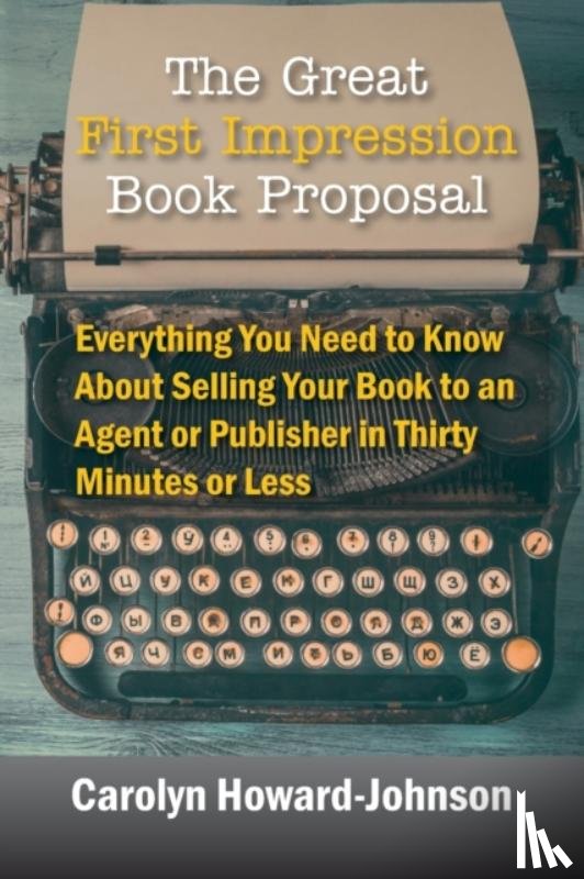 Howard-Johnson, Carolyn - The Great First Impression Book Proposal