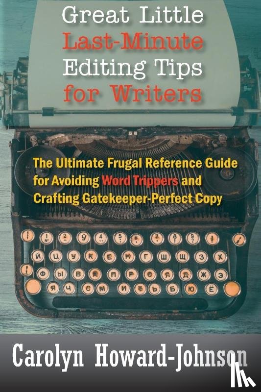 Howard-Johnson, Carolyn - Great Little Last-Minute Editing Tips for Writers