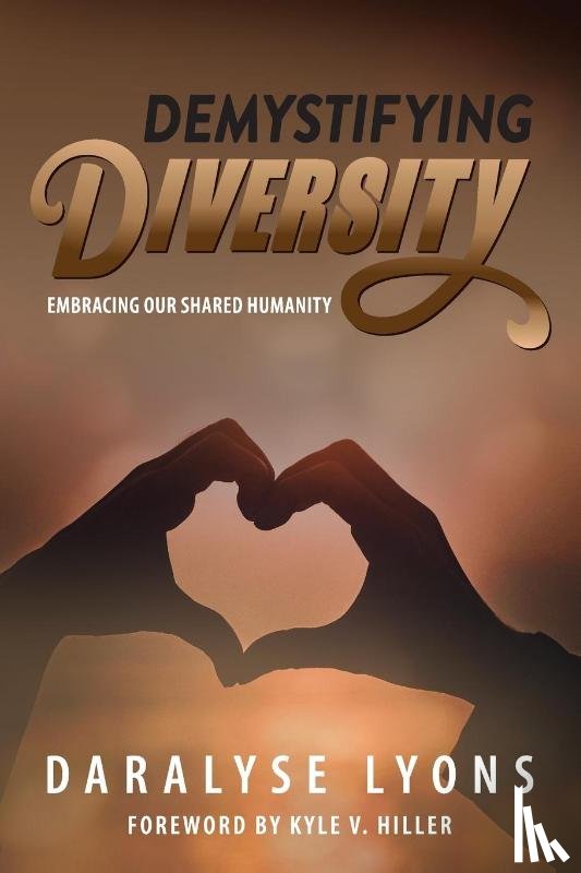 Lyons, Daralyse - Demystifying Diversity