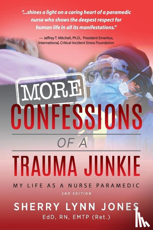 Jones, Sherry Lynn - More Confessions of a Trauma Junkie