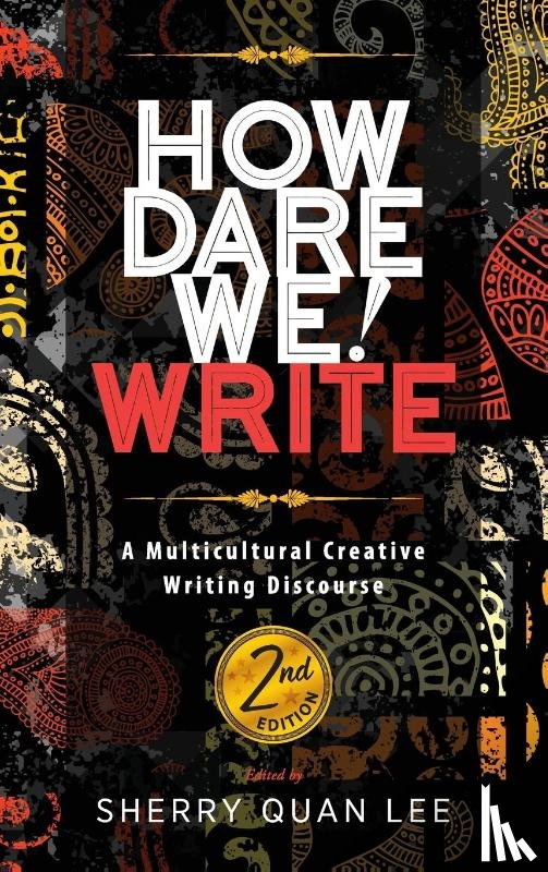 Lee, Sherry Quan - How Dare We! Write