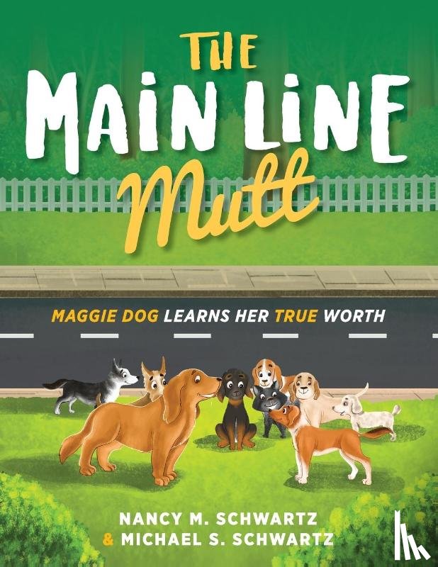 Schwartz, Nancy M., Schwartz, Michael S. - The Main Line Mutt