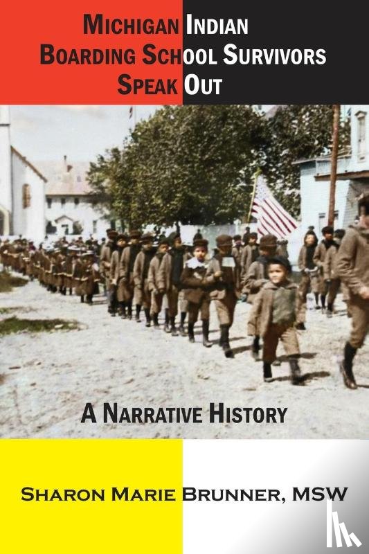Brunner, Sharon Marie - Michigan Indian Boarding School Survivors Speak Out