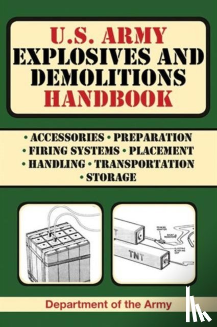 Department of the Army - U.S. Army Explosives and Demolitions Handbook