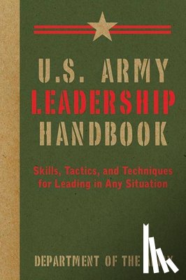 Department of the Army - U.S. Army Leadership Handbook