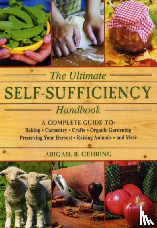 Abigail Gehring - The Ultimate Self-Sufficiency Handbook