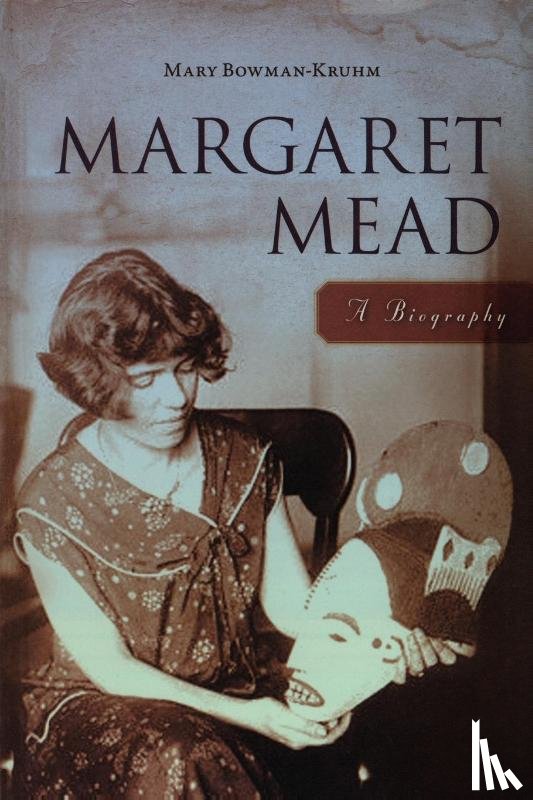Bowman-Kruhm, Mary - Margaret Mead