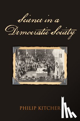Kitcher, Philip - Science in a Democratic Society