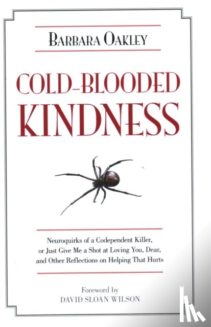 Oakley, Barbara - Cold-Blooded Kindness