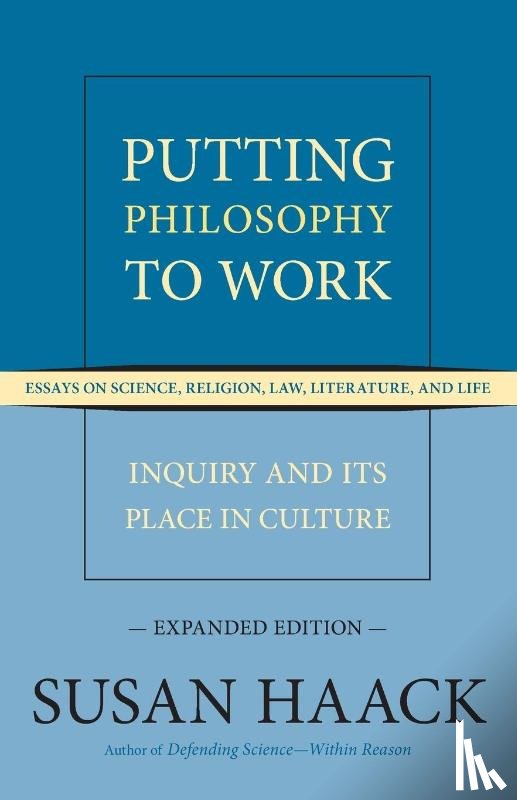 Haack, Susan - Putting Philosophy to Work