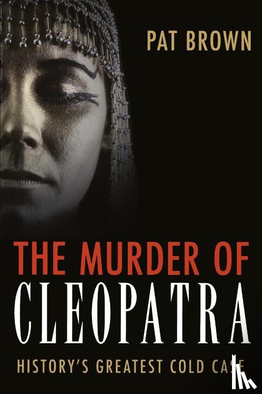Brown, Pat - The Murder of Cleopatra