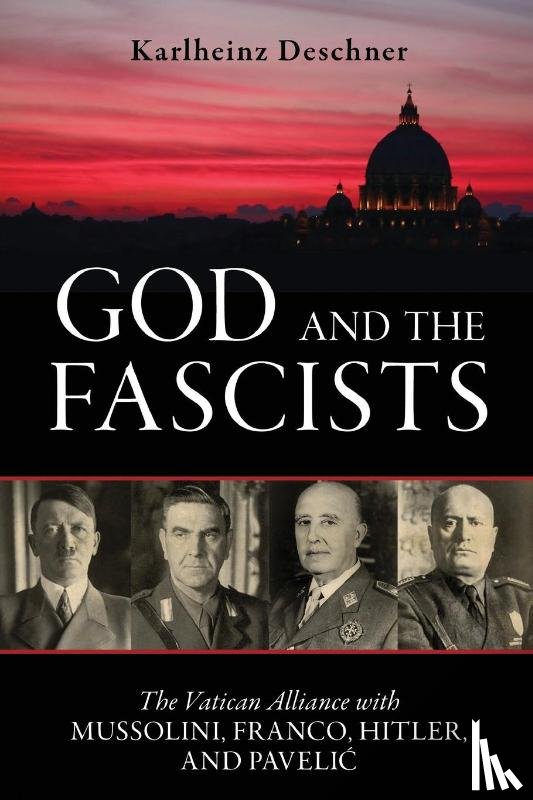 Deschner, Karlheinz - God and the Fascists