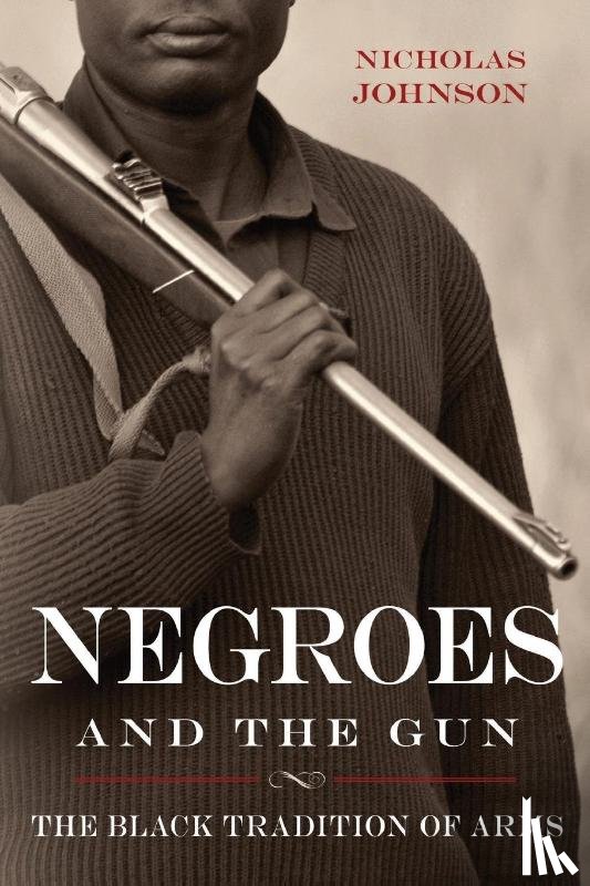 Johnson, Nicholas - Negroes and the Gun