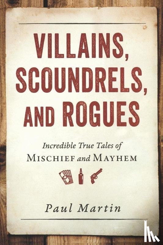 Martin, Paul - Villains, Scoundrels, and Rogues