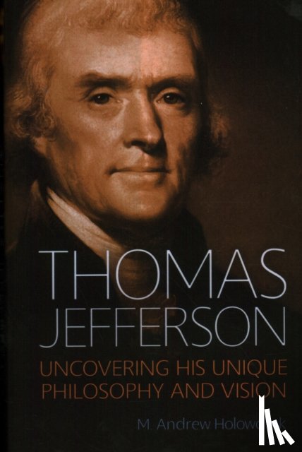 Holowchak, M. Andrew - Thomas Jefferson