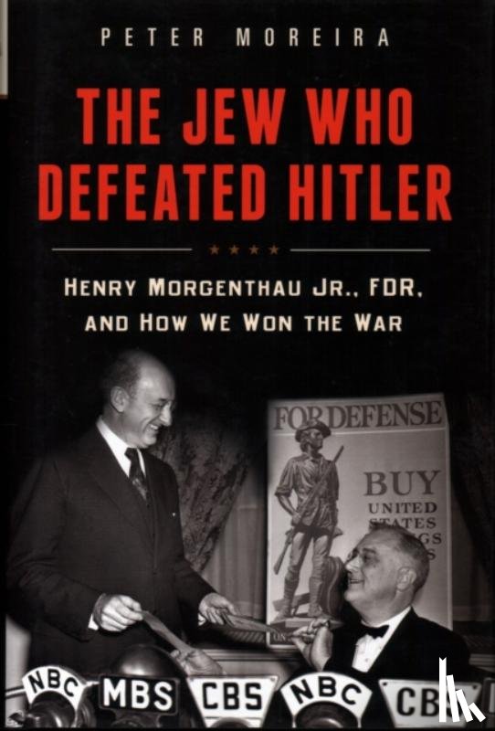 Moreira, Peter - The Jew Who Defeated Hitler