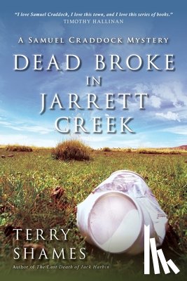 Shames, Terry - Dead Broke In Jarrett Creek