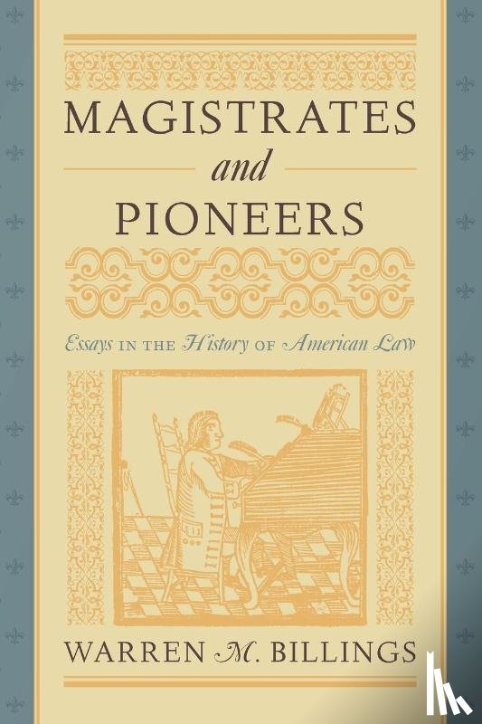 Billings, Professor Warren M - Magistrates and Pioneers