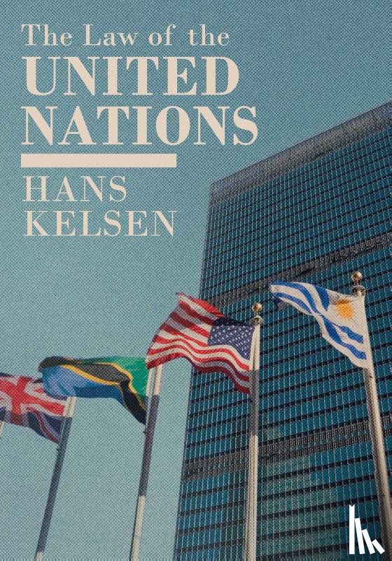 Kelsen, Hans - The Law of the United Nations