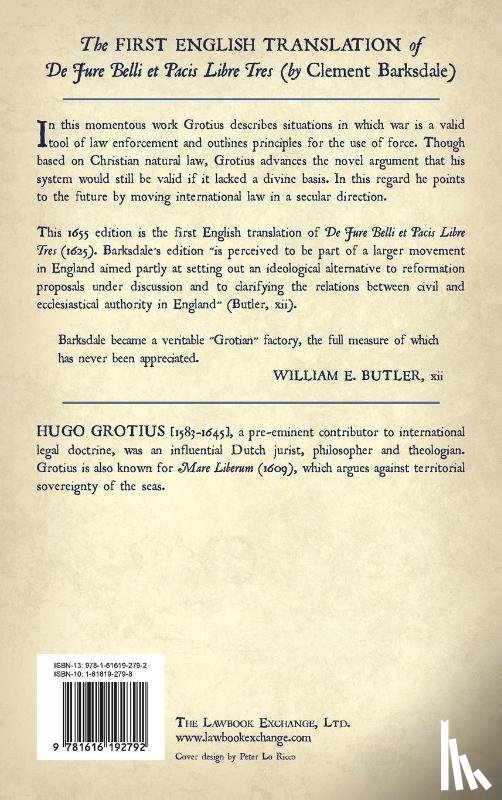 Grotius, Hugo - The Illustrious Hugo Grotius of the Law of Warre and Peace
