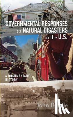  - Governmental Responses to Natural Disasters in the U.S.