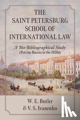 Butler, William E, Ivanenko, Vitalii S - The Saint Petersburg School of International Law