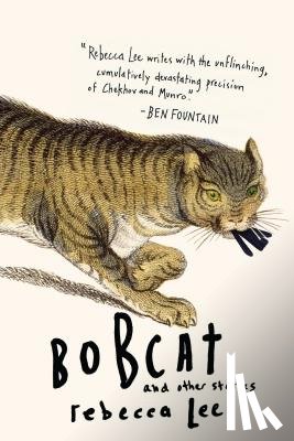 Lee, Rebecca - Bobcat & Other Stories