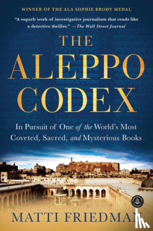 Friedman, Matti - The Aleppo Codex