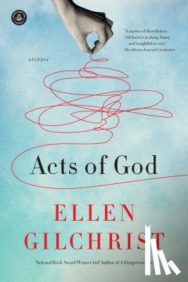 Gilchrist, Ellen - Acts of God