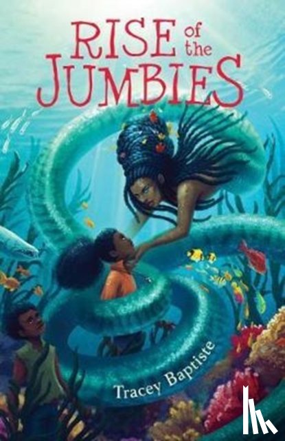 Tracey Baptiste - Rise of the Jumbies