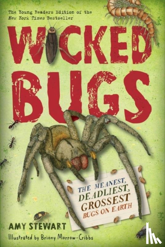 Stewart, Amy - Wicked Bugs (Young Readers Edition)