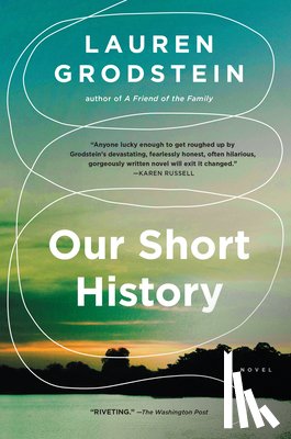 Grodstein, Lauren - Our Short History