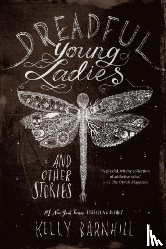 Barnhill, Kelly - Dreadful Young Ladies and Other Stories