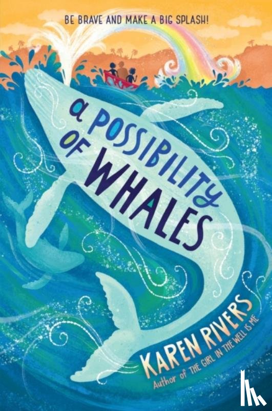 Rivers, Karen - A Possibility of Whales
