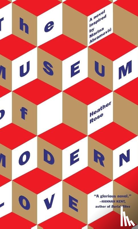 Rose, Heather - The Museum of Modern Love