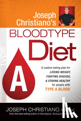 Christiano, Joseph - Joseph Christiano'S Bloodtype Diet A