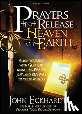 Eckhardt, John - Prayers That Release Heaven On Earth