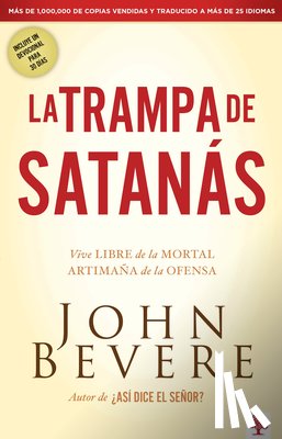 Bevere, John - La Trampa de Satanás / The Bait of Satan