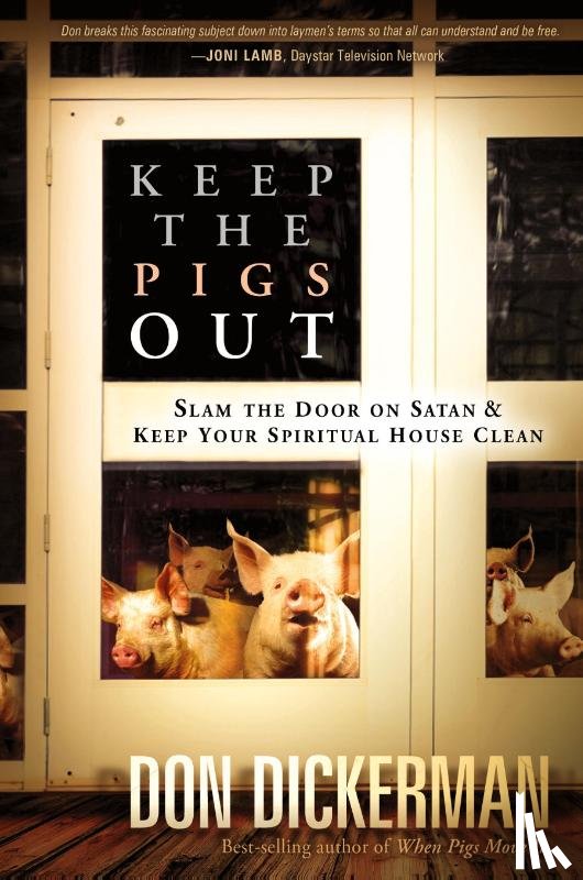 Dickerman, Don - Keep The Pigs Out