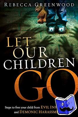 Greenwood, Rebecca - Let Our Children Go