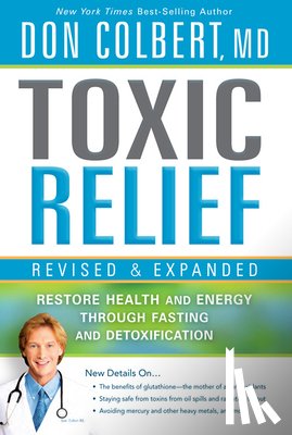 Don Colbert - Toxic Relief, Revised And Expanded