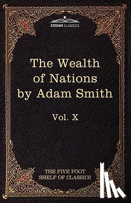 Smith, Adam - An Inquiry Into the Nature and Causes of the Wealth of Nations