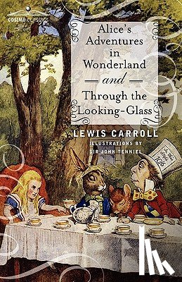 Carroll, Lewis (Christ Church College - Alice's Adventures in Wonderland and Through the Looking-Glass