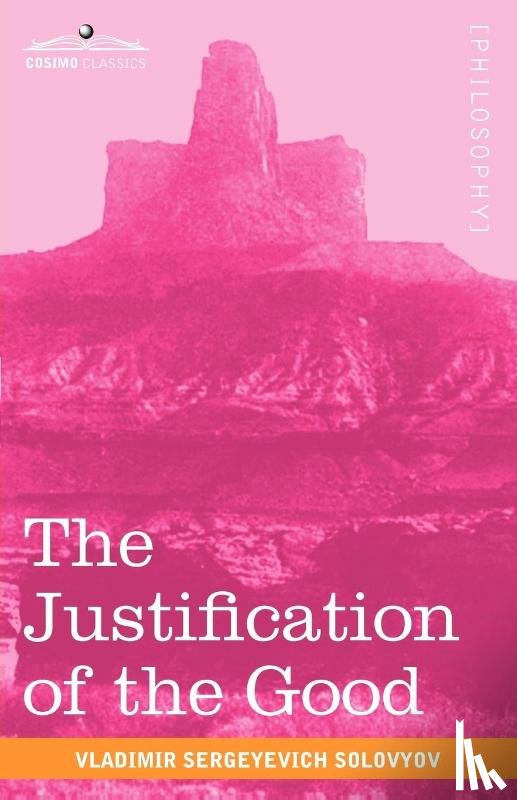 Solovyov, Vladimir Sergeyevich - The Justification of the Good