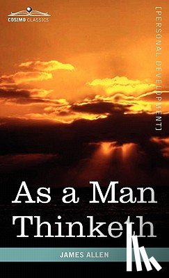 Allen, James (La Trobe University Victoria) - As a Man Thinketh
