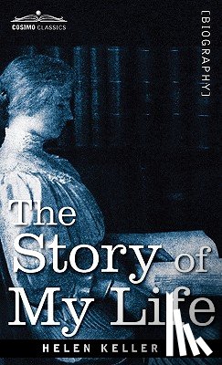 Keller, Helen - The Story of My Life